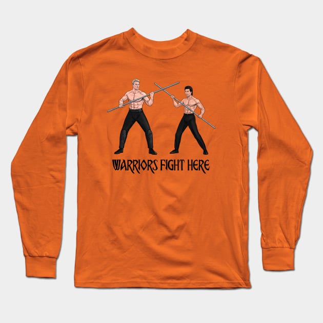 Warriors Fight Here Long Sleeve T-Shirt by PreservedDragons